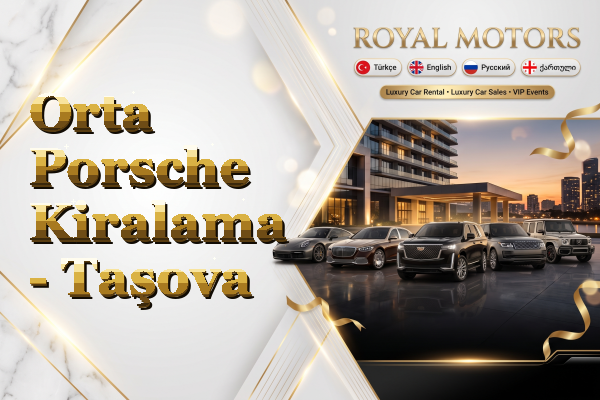 Orta Porsche Kiralama - Taşova