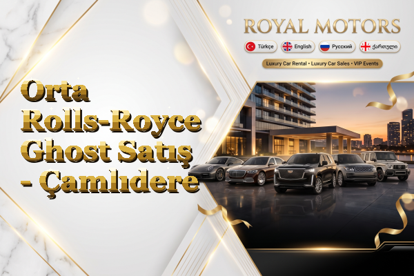 Orta Rolls-Royce Ghost Satış - Çamlıdere