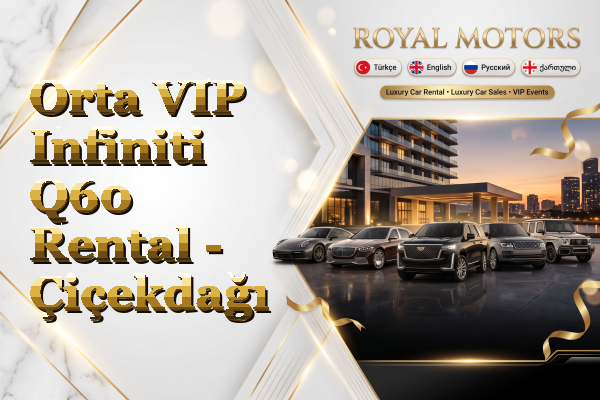 Orta VIP Infiniti Q60 Rental - Çiçekdağı