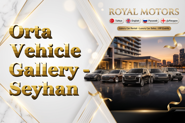 Orta Vehicle Gallery - Seyhan