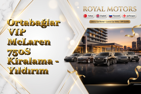 Ortabağlar VIP McLaren 750S Kiralama - Yıldırım