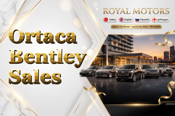 Ortaca Bentley Sales