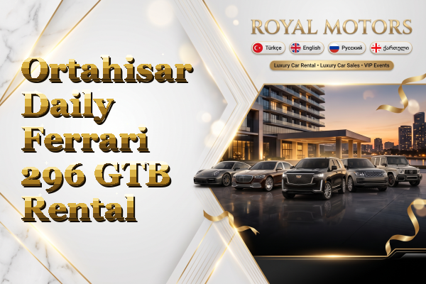 Ortahisar Daily Ferrari 296 GTB Rental