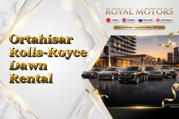 Ortahisar Rolls-Royce Dawn Rental