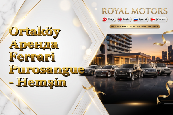 Ortaköy Аренда Ferrari Purosangue - Hemşin
