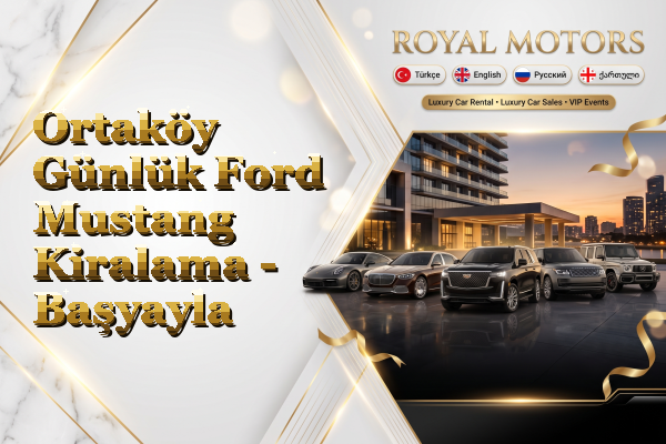 Ortaköy Günlük Ford Mustang Kiralama - Başyayla