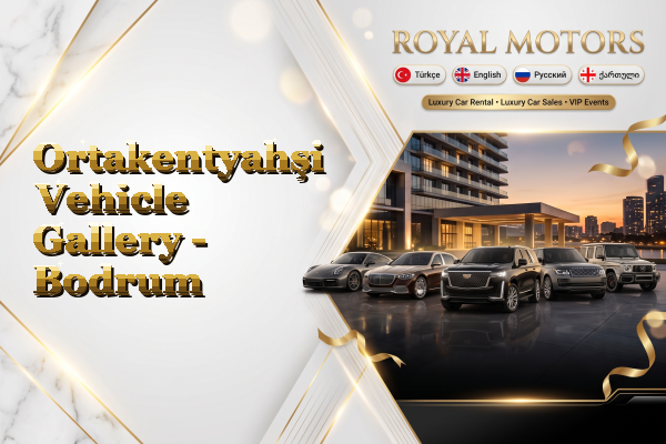 Ortakentyahşi Vehicle Gallery - Bodrum