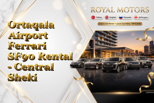 Ortaqala Airport Ferrari SF90 Rental - Central Sheki