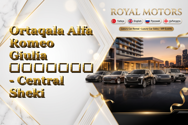 Ortaqala Alfa Romeo Giulia გაყიდვა - Central Sheki
