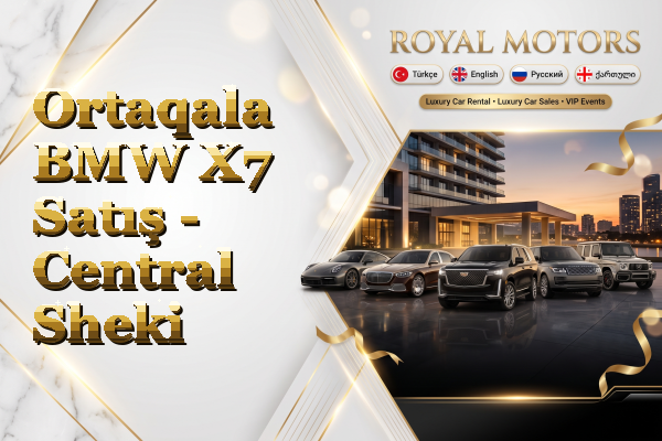 Ortaqala BMW X7 Satış - Central Sheki