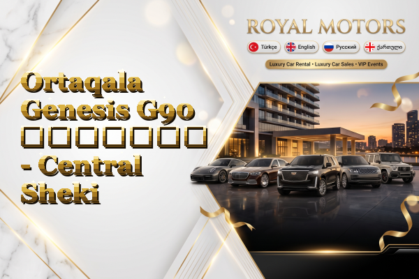 Ortaqala Genesis G90 გაყიდვა - Central Sheki