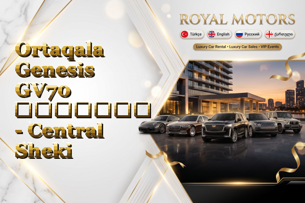 Ortaqala Genesis GV70 გაყიდვა - Central Sheki