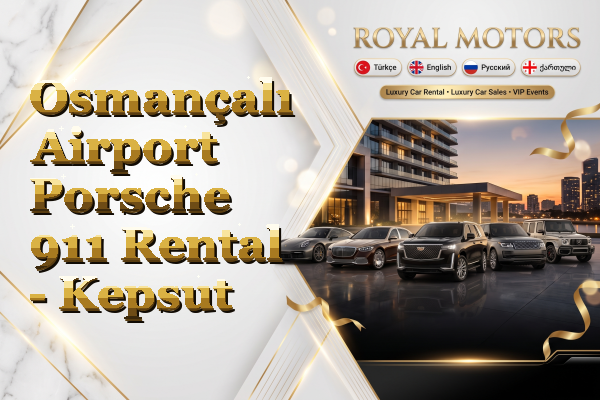 Osmançalı Airport Porsche 911 Rental - Kepsut
