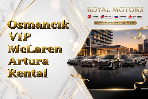 Osmancık VIP McLaren Artura Rental