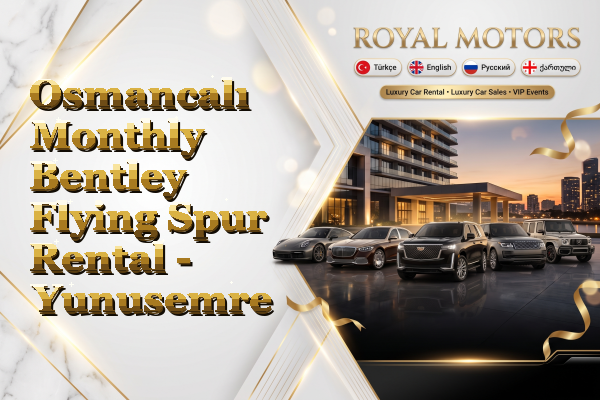 Osmancalı Monthly Bentley Flying Spur Rental - Yunusemre