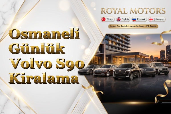Osmaneli Günlük Volvo S90 Kiralama