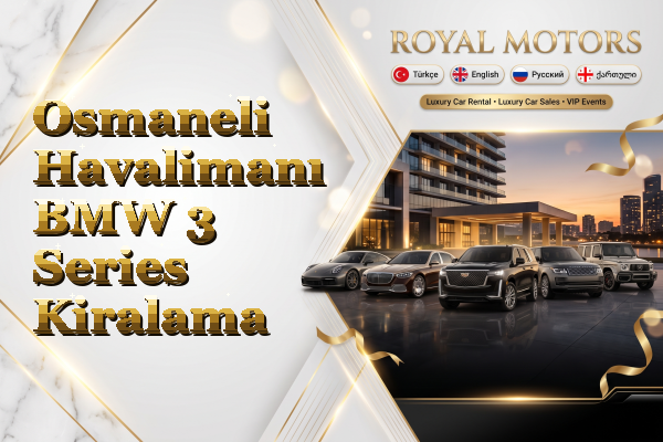 Osmaneli Havalimanı BMW 3 Series Kiralama