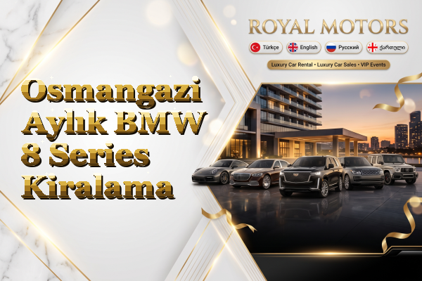Osmangazi Aylık BMW 8 Series Kiralama