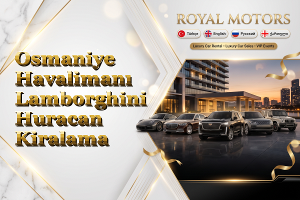 Osmaniye Havalimanı Lamborghini Huracan Kiralama