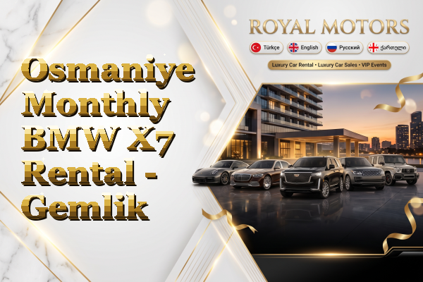 Osmaniye Monthly BMW X7 Rental - Gemlik