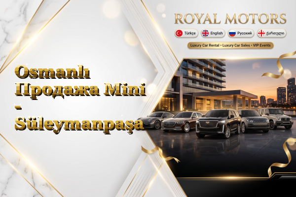 Osmanlı Продажа Mini - Süleymanpaşa