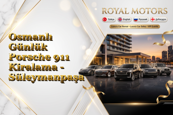 Osmanlı Günlük Porsche 911 Kiralama - Süleymanpaşa