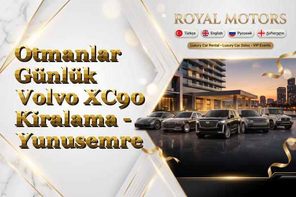 Otmanlar Günlük Volvo XC90 Kiralama - Yunusemre