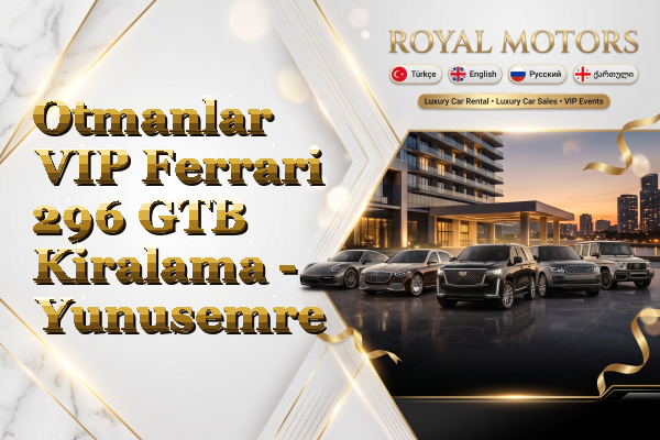 Otmanlar VIP Ferrari 296 GTB Kiralama - Yunusemre