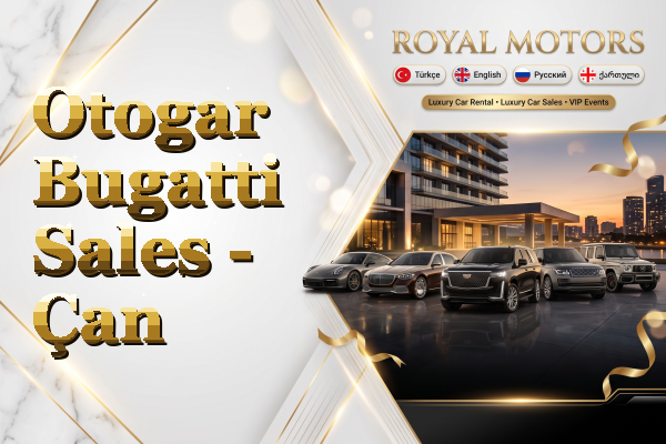 Otogar Bugatti Sales - Çan