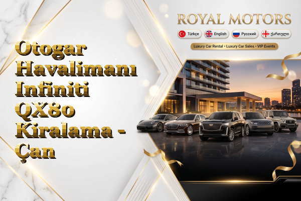 Otogar Havalimanı Infiniti QX80 Kiralama - Çan
