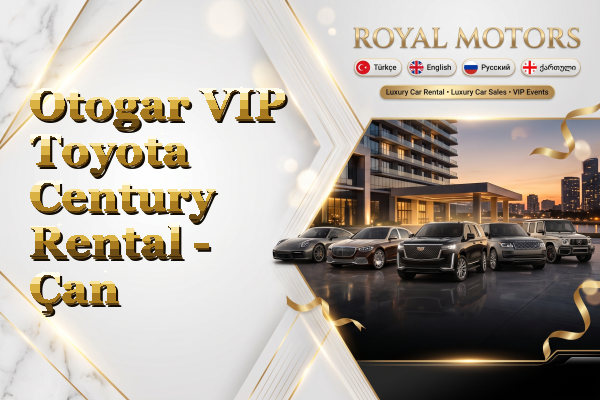 Otogar VIP Toyota Century Rental - Çan