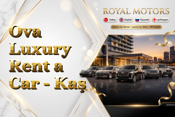 Ova Luxury Rent a Car - Kaş