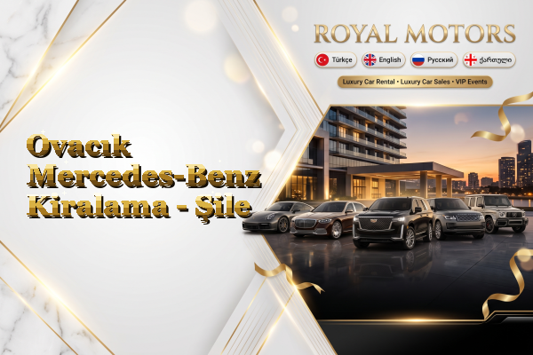 Ovacık Mercedes-Benz Kiralama - Şile