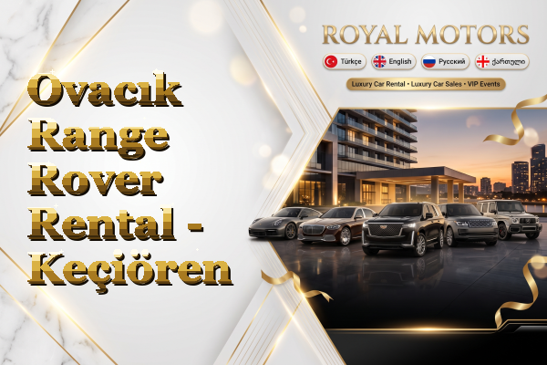 Ovacık Range Rover Rental - Keçiören