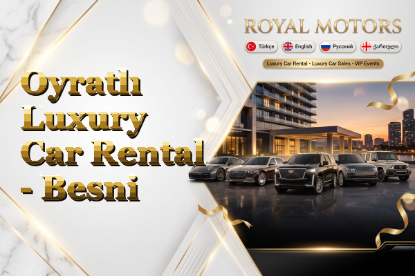 Oyratlı Luxury Car Rental - Besni
