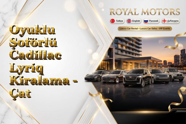 Oyuklu Şoförlü Cadillac Lyriq Kiralama - Çat
