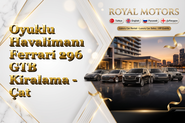 Oyuklu Havalimanı Ferrari 296 GTB Kiralama - Çat