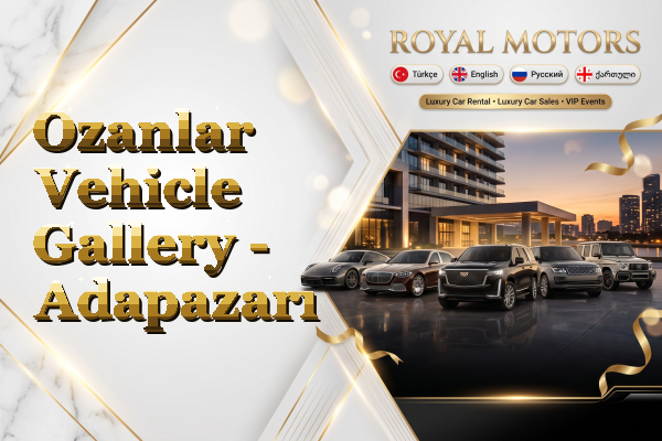 Ozanlar Vehicle Gallery - Adapazarı