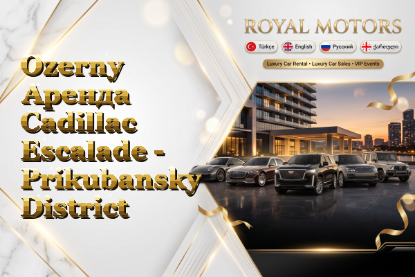 Ozerny Аренда Cadillac Escalade - Prikubansky District