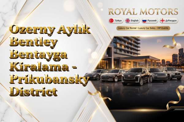 Ozerny Aylık Bentley Bentayga Kiralama - Prikubansky District