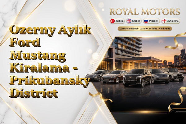 Ozerny Aylık Ford Mustang Kiralama - Prikubansky District