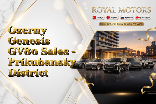 Ozerny Genesis GV80 Sales - Prikubansky District
