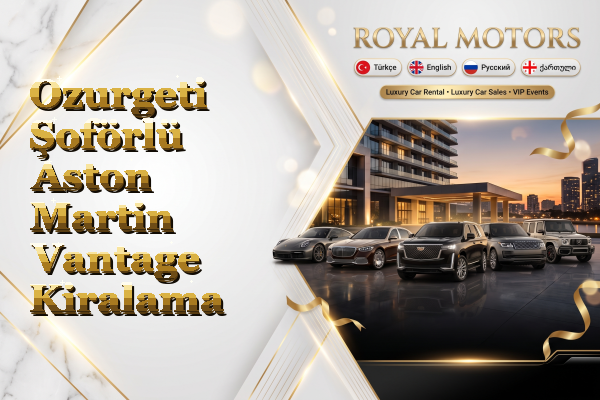 Ozurgeti Şoförlü Aston Martin Vantage Kiralama