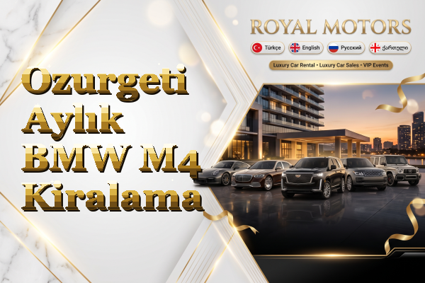 Ozurgeti Aylık BMW M4 Kiralama