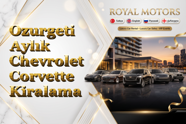 Ozurgeti Aylık Chevrolet Corvette Kiralama