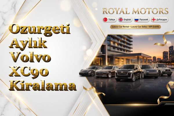 Ozurgeti Aylık Volvo XC90 Kiralama