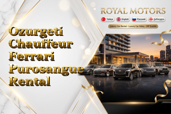 Ozurgeti Chauffeur Ferrari Purosangue Rental