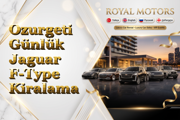 Ozurgeti Günlük Jaguar F-Type Kiralama
