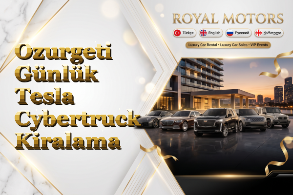 Ozurgeti Günlük Tesla Cybertruck Kiralama