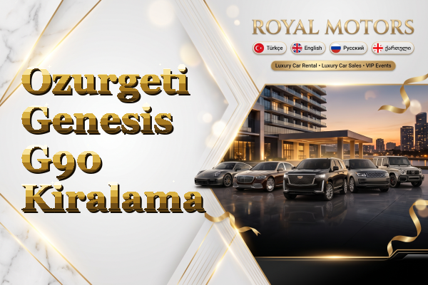 Ozurgeti Genesis G90 Kiralama
